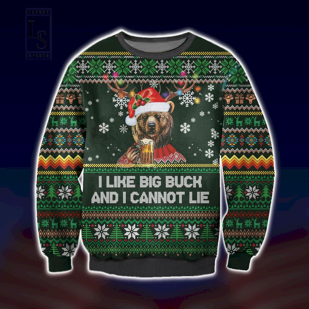 I Like Big Bucks and I cannot Lie Ugly Christmas Sweater